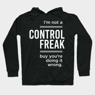 CONTROL FREAK Hoodie